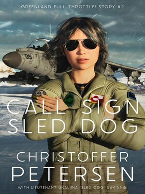 cover image of Call Sign "Sled Dog"